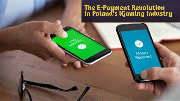 The E-Payment Revolution in Poland’s iGaming Industry