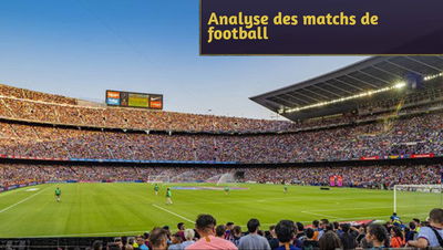 Analyse des matchs de football : votre guide pour des stratégies gagnantes