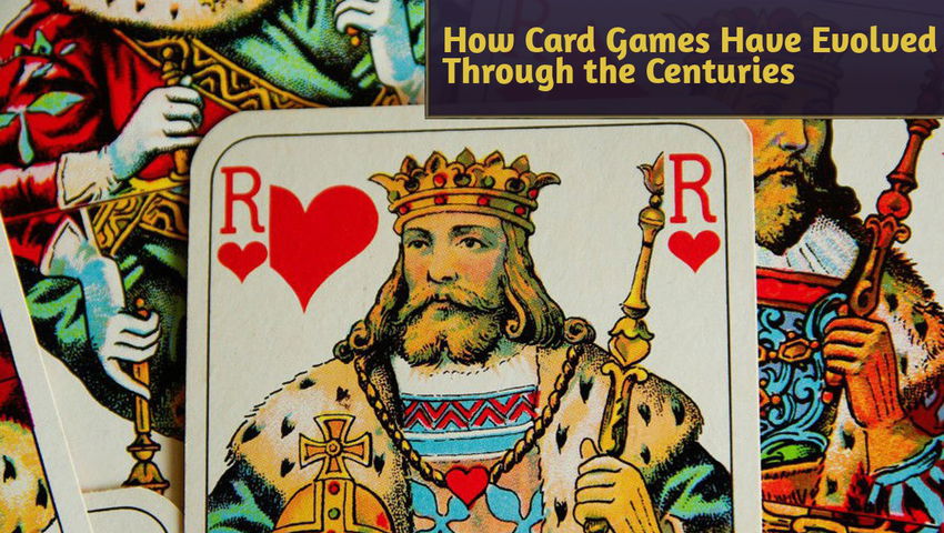 How Card Games Have Evolved Through the Centuries