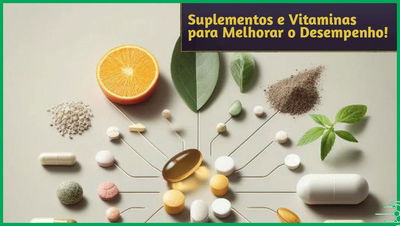 Melhores Suplementos e Vitaminas para Desempenho Esportivo