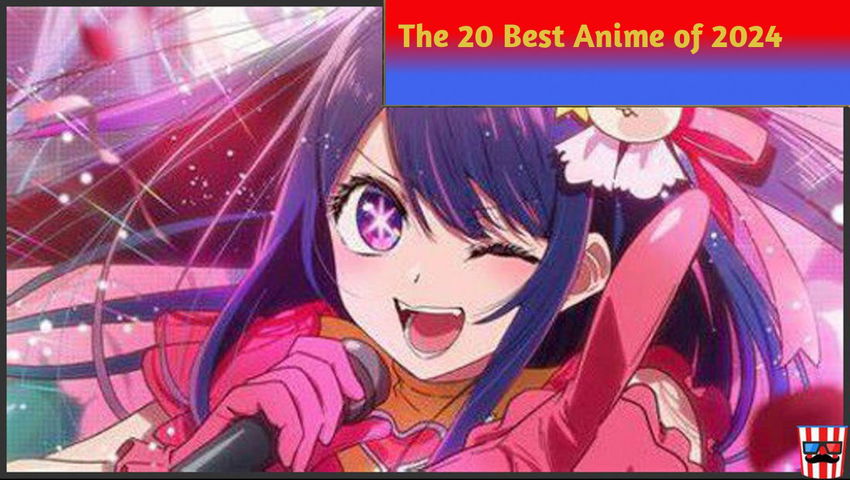 The 20 Best Anime of 2024