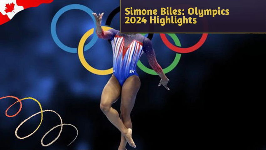 Simone Biles: Olympics 2024 Highlights