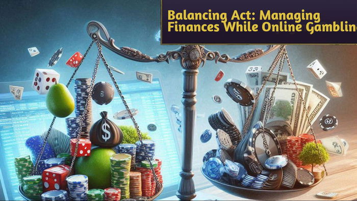 Balancing Act: Managing Finances While Enjoying Online Gambling