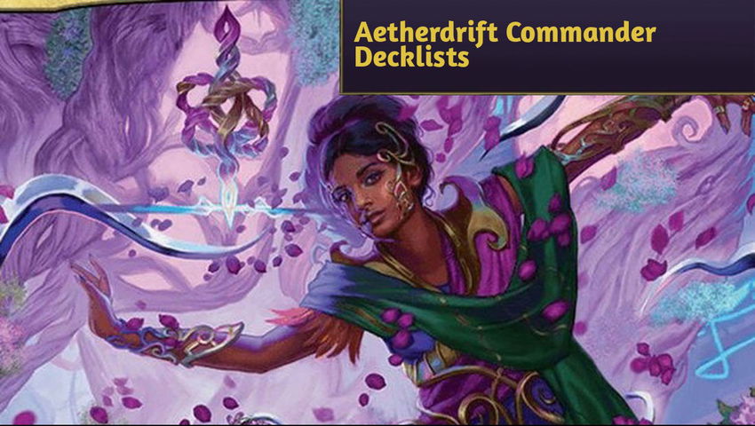 Aetherdrift Commander Decklists