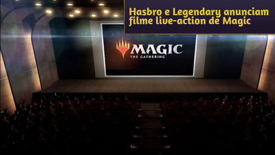 Hasbro e Legendary Entertainment anunciam filme live-action de Magic: The Gathering