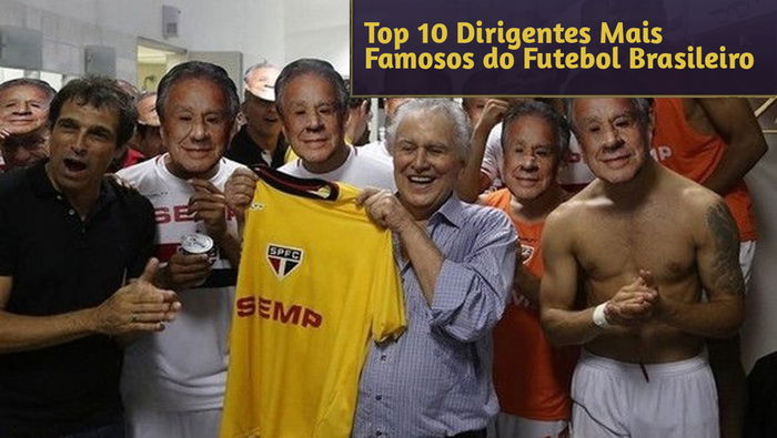 Top 10 Dirigentes Mais Icônicos do Futebol Brasileiro