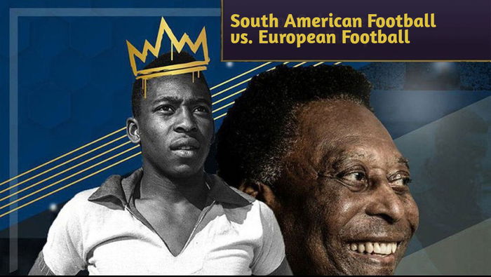 Comparison: South American Football vs. European Football – The Main Differences