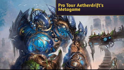 Pro Tour Aetherdrift's Metagame!