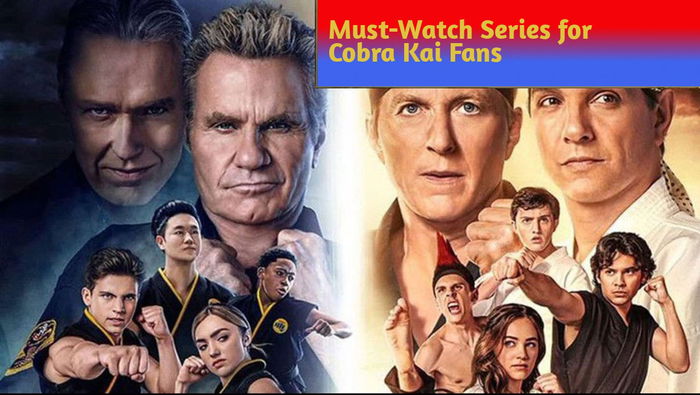 Must-Watch Series for Cobra Kai Fans – Intense Fights and Drama!