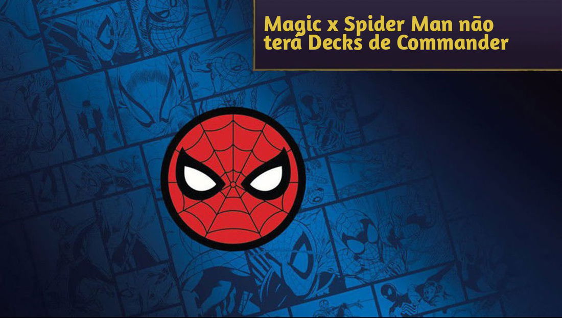 Magic: Edição de Spider Man não possui Decks de Commander