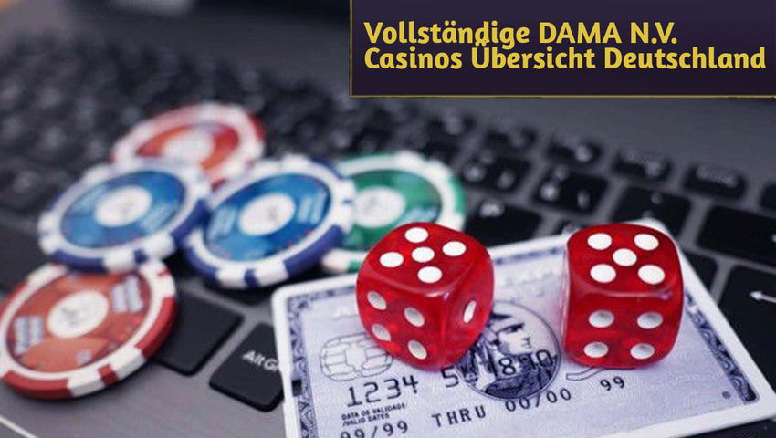 Vollständige DAMA N.V. Casinos Übersicht Deutschland