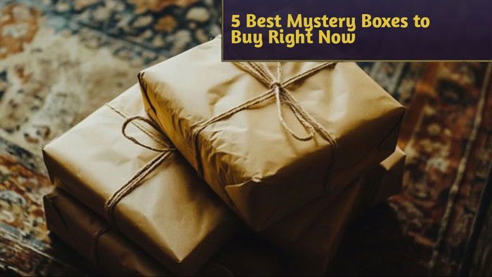 5 Best Mystery Boxes to Buy Right Now for Ultimate Surprise Fun!