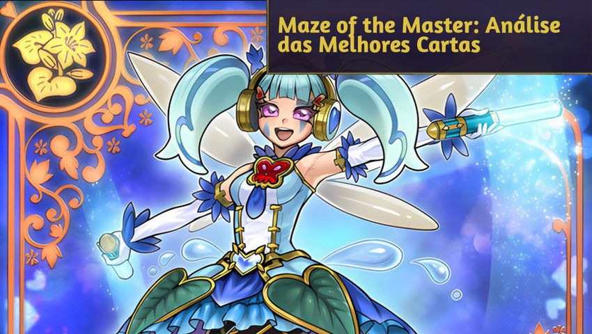 Maze of the Master: Análise das Melhores Cartas