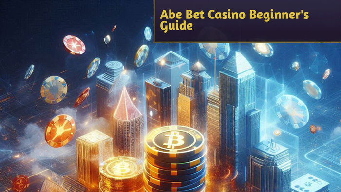 Abe Bet Casino Beginner's Guide