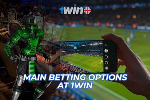 Main Betting Options at 1Win