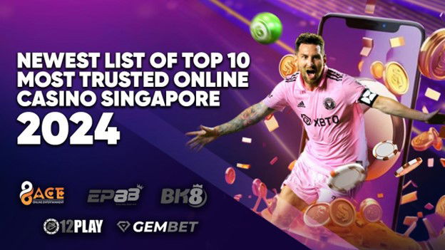 Top 10 Best Online Casinos in Singapore  - Minimum Deposit SGD30