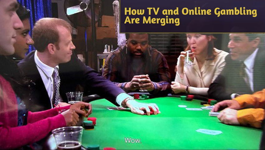 How TV and Online Gambling Are Merging