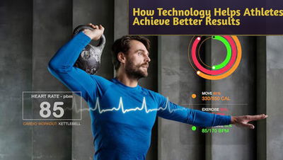 How Technology Helps Athletes Achieve Better Results