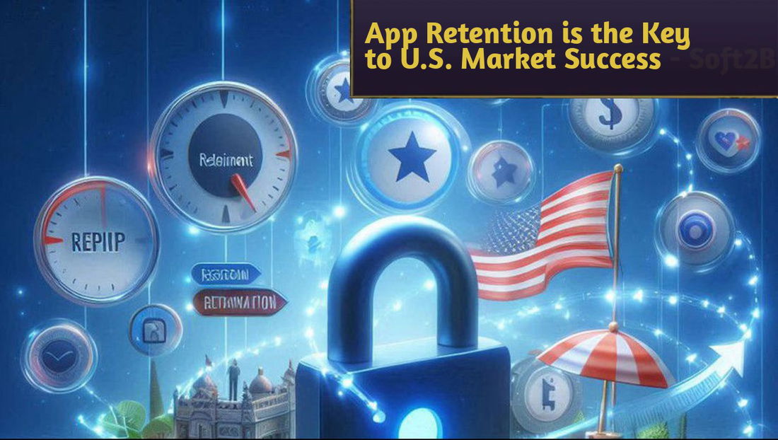 App Retention is the Key to U.S. Market Success — Soft2Bet