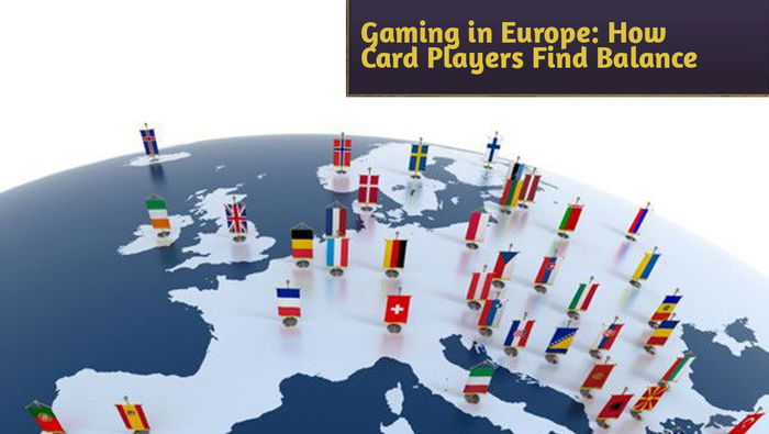 Gaming in Europe: How Card Players Find Balance Between Hobby and Gambling