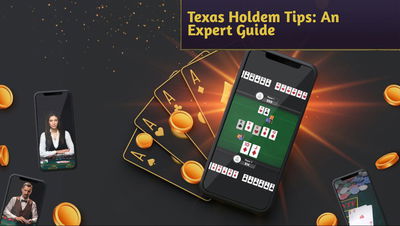 A Detailed Guide to Texas Holdem: Rules and Recommendations