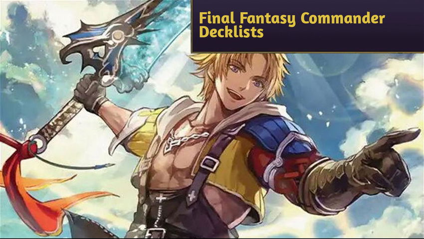Final Fantasy Commander Decklists