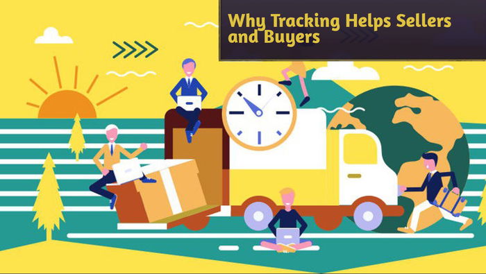 Why Tracking Helps Sellers and Buyers