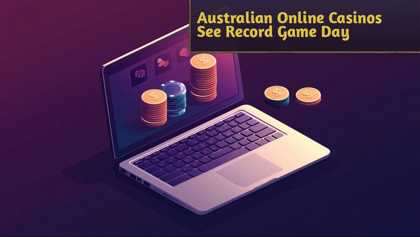 Australian Online Casinos See Record Game Day