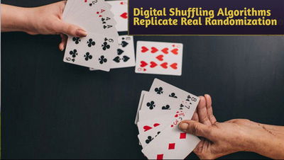 Online Casino Card Games Use Digital Shuffling Algorithms to Replicate Real Deck Randomization Perfectly