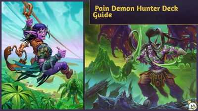 Hearthstone Deck Guide: Pain Demon Hunter - Play Demon Hunter Like a Warlock!