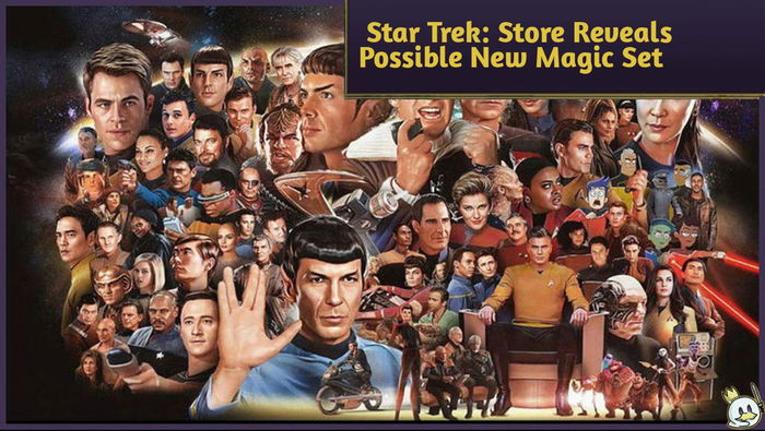 Universes Beyond Star Trek: Store Reveals Possible New Magic Set