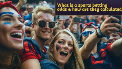 What is a sports betting odds and how are they calculated