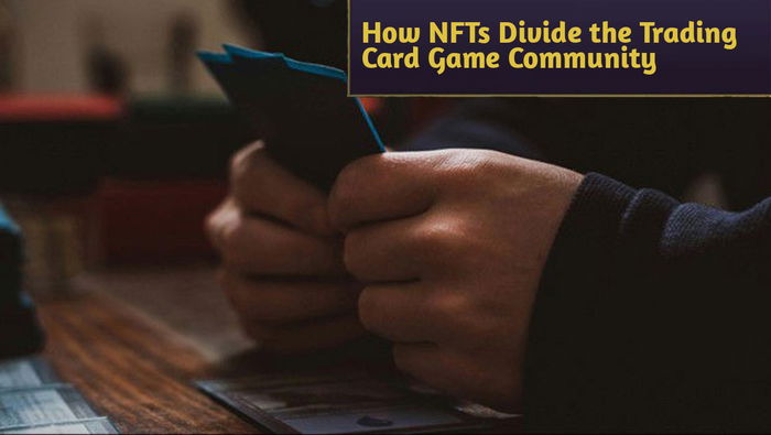 Fragments and Futures: How NFTs Divide the Trading Card Game Community