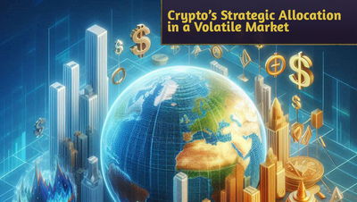 Crypto’s Role in Diversified Portfolios: Strategic Allocation in a Volatile Market