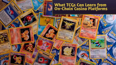 What Trading Card Games Can Learn from On-Chain Casino Platforms