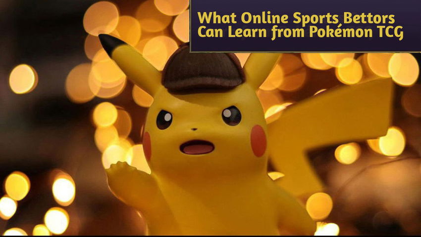 What Online Sports Bettors Can Learn from Pokémon TCG