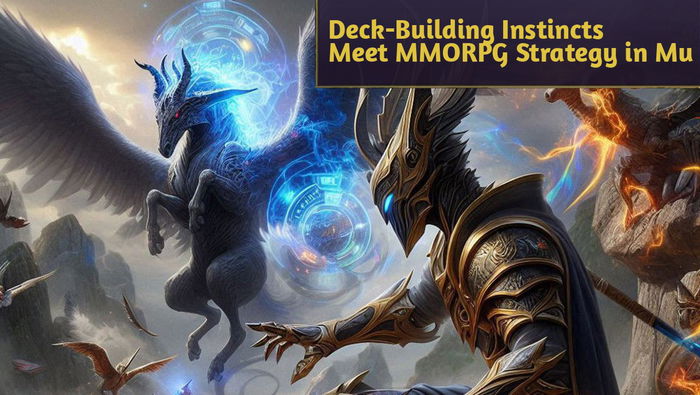 Deck-Building Instincts Meet MMORPG Strategy in Mu Online
