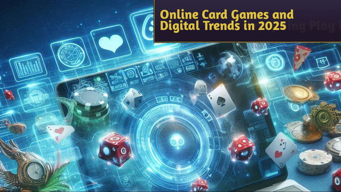 Online Card Games and Digital Trends Redefining Play in 2025