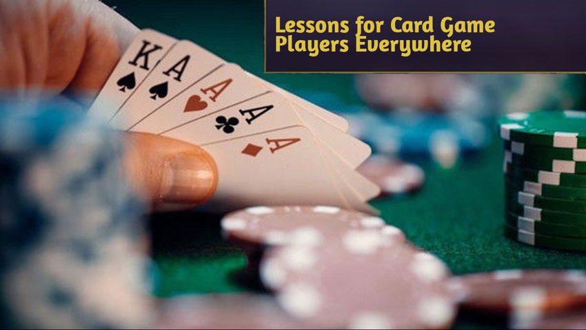 Lessons for Card Game Players Everywhere