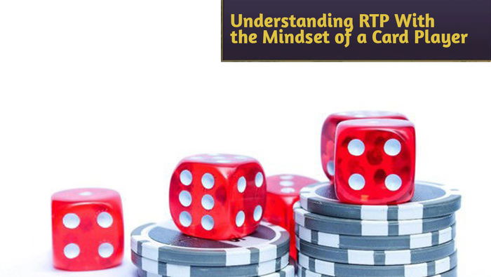 Understanding RTP With the Mindset of a Card Player