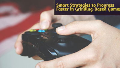 Smart Strategies to Progress Faster in Grinding-Based Games