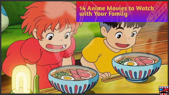 14 Anime Movies to Watch with Your Family