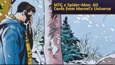 Magic x Spider-Man: All Cards from Marvel's Universe Bonus Sheet