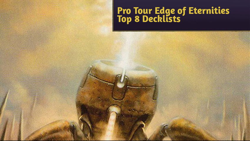 Pro Tour Edge of Eternities Top 8 Decklists
