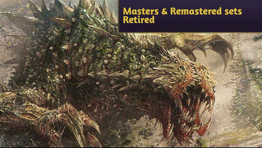 Masters & Remastered sets Retired