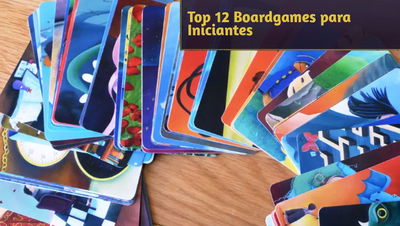 Top 12 Boardgames para Iniciantes: Comece sua Jornada no Mundo dos Jogos de Mesa!