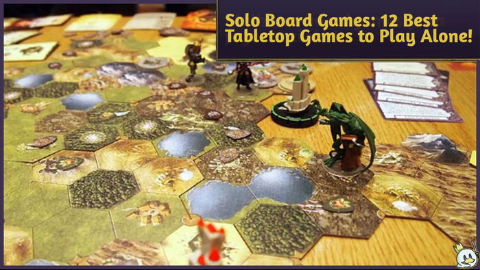 Solo Board Games: 12 Best Tabletop Games to Play Alone!
