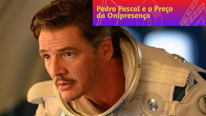 Pedro Pascal and the Cost of Being Everywhere