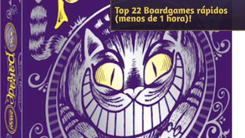 Top 22 Boardgames rápidos (menos de 1 hora)!
