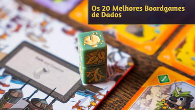 Os 20 Melhores Boardgames de Dados (Dice Games!)